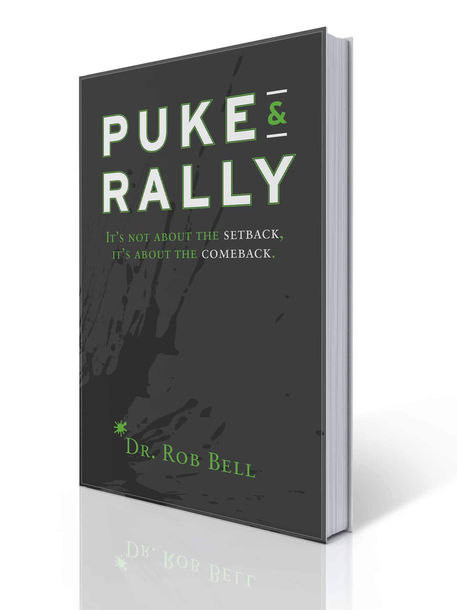 PUKE & RALLY: It's anout about the setback, it's about the comeback